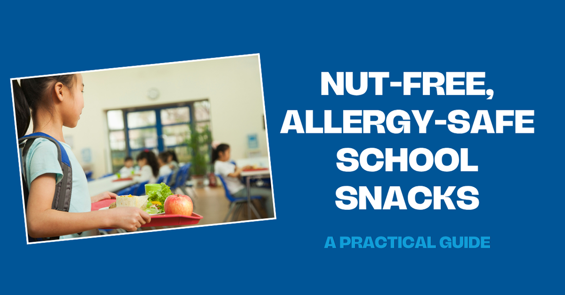 A Guide to Nut-Free, Allergy-Safe School Snacks