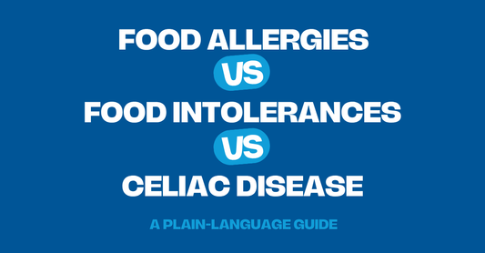 Food Allergy vs. Food Intolerance vs. Celiac Disease